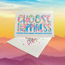 Load image into Gallery viewer, Choose HAPPINESS! Card