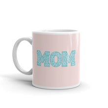 Load image into Gallery viewer, MOM White glossy mug