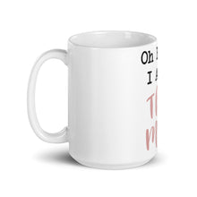 Load image into Gallery viewer, Oh Honey, I am THAT MOM White glossy mug