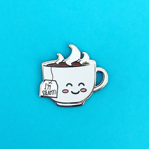 Kawaii 'I'm Steamy' Tea Pin