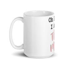 Load image into Gallery viewer, Oh Honey, I am THAT MOM White glossy mug

